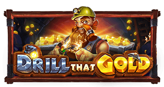Drill That Gold slot igra